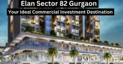 ELAN SECTOR 82 Retail, Food Court, Restaurants, Hotel & Multiplex  Sector – 82, Gurgaon